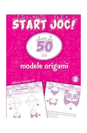 Start joc! 50 de modele origami Vol.2