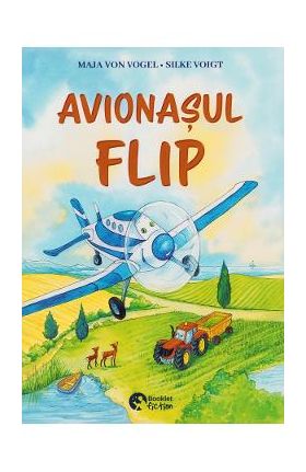 Avionasul Flip. O calatorie cu trenul - Maja von Vogel, Silke Voigt, Thilo, Dorothea Ackroyd