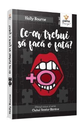Ce-ar trebui sa faca o fata? - Holly Bourne