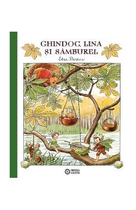 Ghindoc, Lina si Samburel - Elsa Beskow