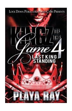 Kingz of the Game 4: Last King Standing - Playa Ray