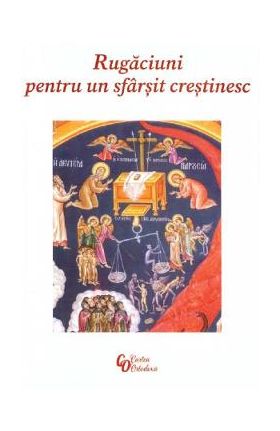 Rugaciuni pentru un sfarsit crestinesc