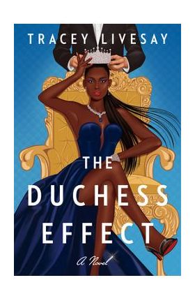 The Duchess Effect - Tracey Livesay