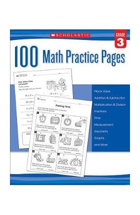 100 Math Practice Pages (Grade 3) - Scholastic