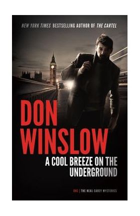 A Cool Breeze on the Underground - Don Winslow