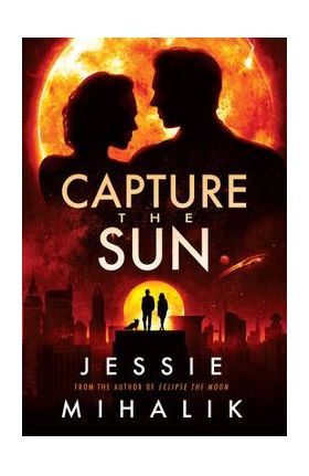 Capture the Sun - Jessie Mihalik
