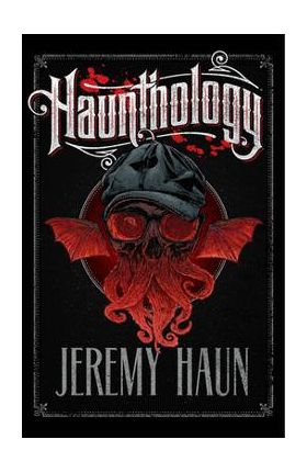 Haunthology - Jeremy Haun