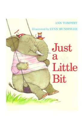 Just a Little Bit - Lynn Munsinger