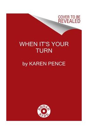 When It's Your Turn to Serve: Experiencing God's Grace in His Calling for Your Life - Karen Pence