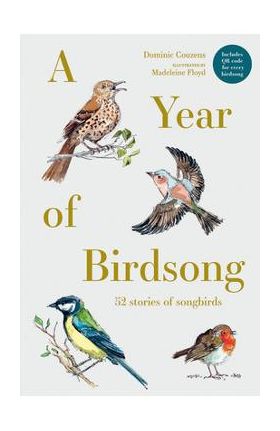 A Year of Birdsong: 52 Stories of Songbirds - Dominic Couzens