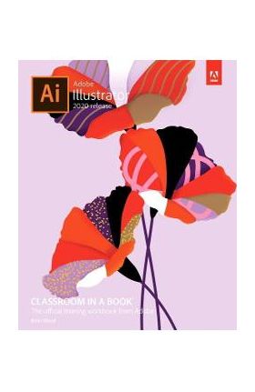 Adobe Illustrator Classroom in a Book (2020 release) - Brian Wood