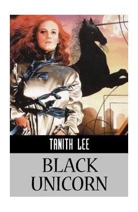 Black Unicorn - Tanith Lee