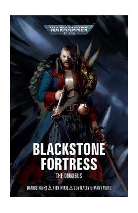 Blackstone Fortress: The Omnibus - Darius Hinks