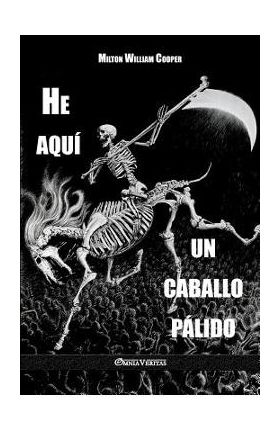 He aqu&#65533; un caballo p&#65533;lido - Milton William Cooper
