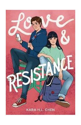 Love & Resistance - Kara H. L. Chen