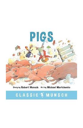 Pigs - Robert Munsch