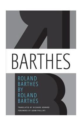 Roland Barthes - Roland Barthes