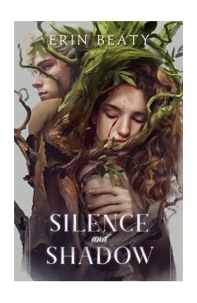 Silence and Shadow - Erin Beaty