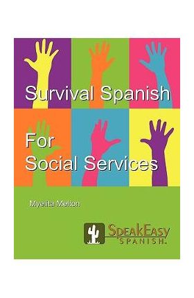 Survival Spanish for Social Services - Myelita Melton