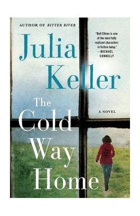 The Cold Way Home - Julia Keller