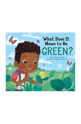 What Does It Mean to Be Green? - Rana Diorio