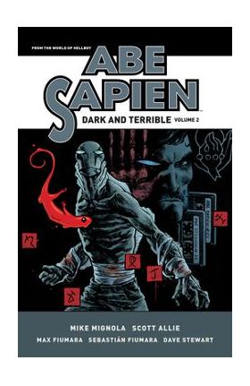 Abe Sapien: Dark and Terrible Volume 2 - Mike Mignola