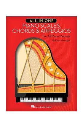 All-In-One Piano Scales, Chords & Arpeggios: For All Piano Methods - Karen Harrington