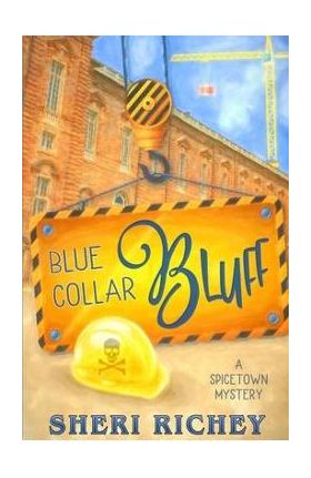 Blue Collar Bluff - Sheri Richey