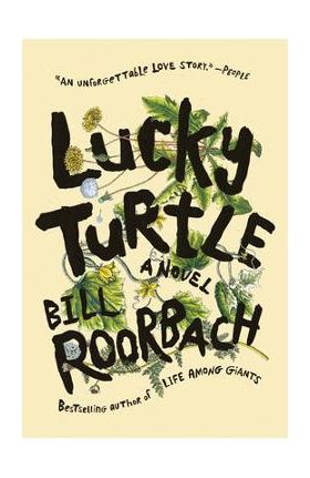 Lucky Turtle - Bill Roorbach