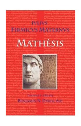 Mathesis - Julius Firmicus Maternus