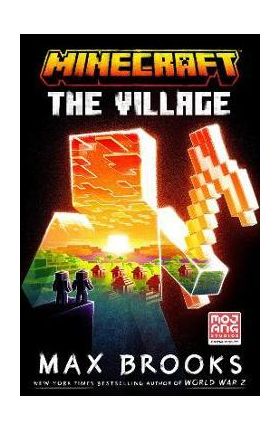 Minecraft: The Village - Max Brooks