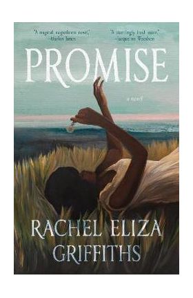 Promise - Rachel Eliza Griffiths