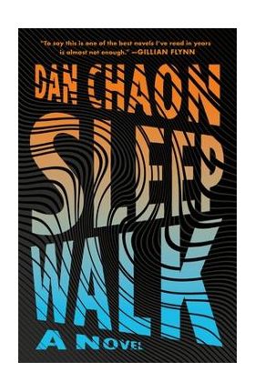 Sleepwalk - Dan Chaon