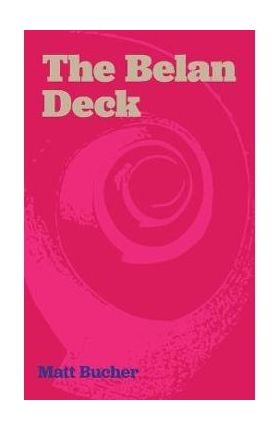 The Belan Deck - Matt Bucher