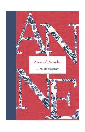 Anne of Avonlea - L. M. Montgomery