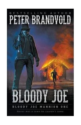 Bloody Joe: Classic Western Series - Peter Brandvold