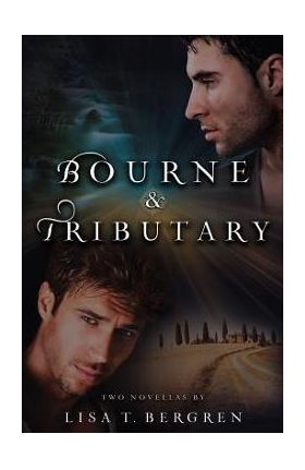 Bourne & Tributary - Lisa T. Bergren