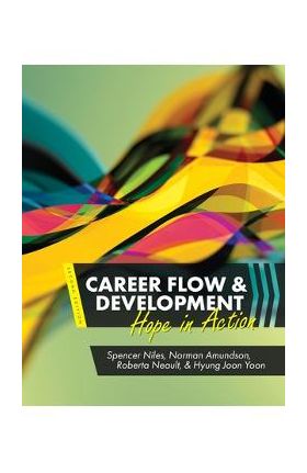 Career Flow and Development: Hope in Action - Spencer Niles