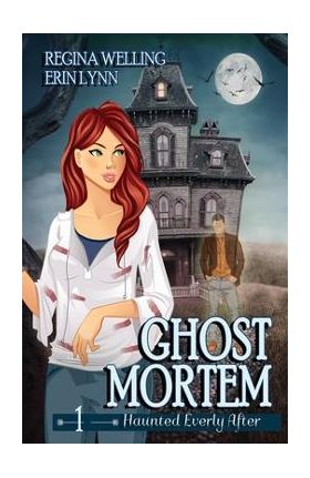 Ghost Mortem: A Ghost Cozy Mystery Series - Regina Welling