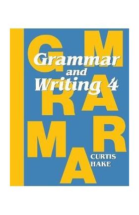 Grammar & Writing Student Textbook Grade 4 2014 - Stephen Hake