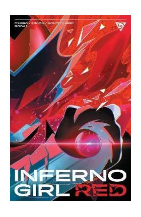 Inferno Girl Red, Volume 1: A Massive-Verse Book - Mat Groom