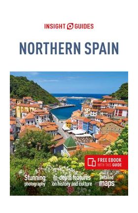 Insight Guides Northern Spain (Travel Guide with Free Ebook) - Insight Guides