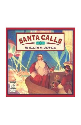 Santa Calls - William Joyce