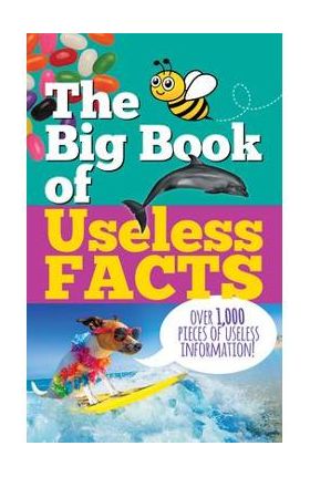 The Big Book of Useless Facts - Peter Pauper Press