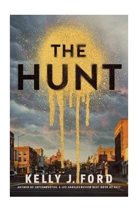 The Hunt - Kelly J. Ford