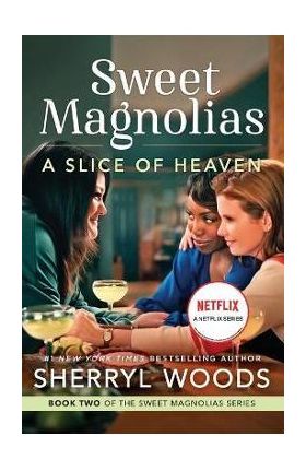 A Slice of Heaven - Sherryl Woods