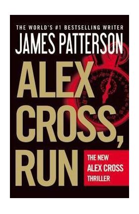 Alex Cross, Run - James Patterson