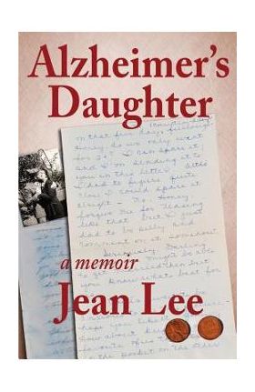 Alzheimer's Daughter - Jean Lee