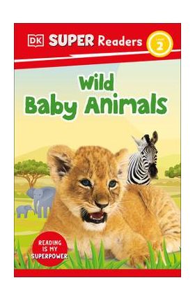DK Super Readers Level 2 Wild Baby Animals - Dk