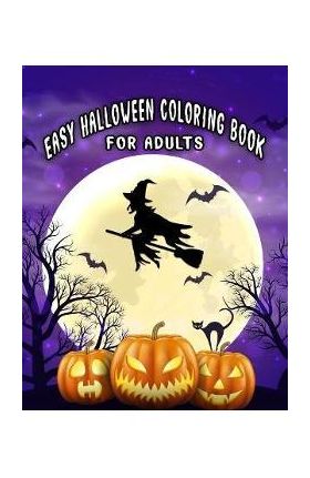 Easy Halloween Coloring Books For Adults: Beautiful Feature illustrations, Ghost, Pumpkin, Haunted Houses, Witches and More (8.5 x 11), 100 Pages, ( - Halloween Coloring Space